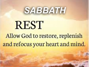 SABBATH REST TO BE RESTORED AND REPLENISHED